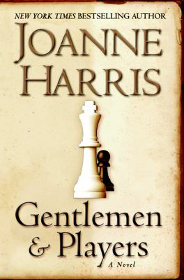 Gentleman &amp; Players by Joanne Harris