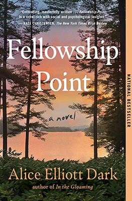 Fellowship Point, by Alice Elliott Dark