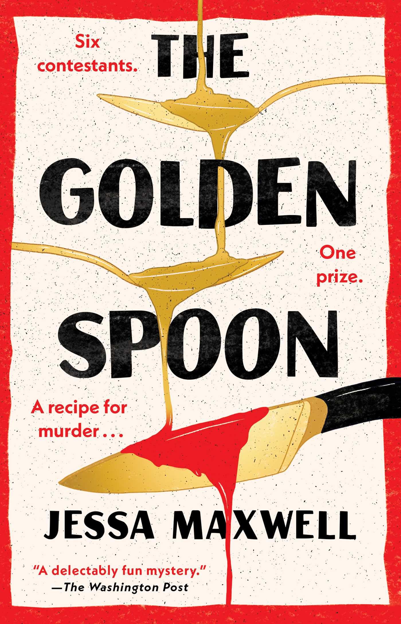 The Golden Spoon, by Jessa Maxwell