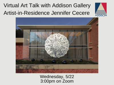 Addison Gallery Artist-in-Residence Jennifer Cecere Virtual Art Talk