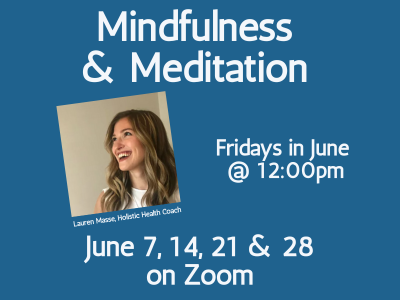 Mindfulness & Meditation with Lauren Masse on Zoom