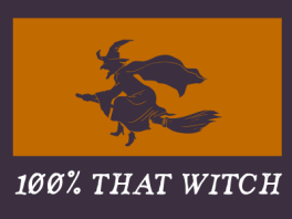 100% That Witch