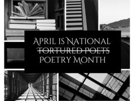 April is National Tortured Poets Month