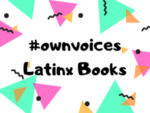 ownvoices latinx books for tweens and teens