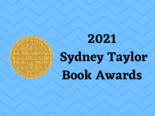 2021 Sydney Taylor Book Awards