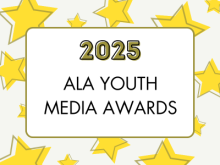 2025 ALA Youth Media Awards