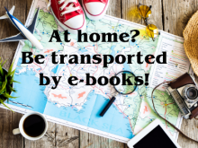 Map with sneakers, hat, camera, magnifying glass, mug of coffee, and toy plane--text reads "At home? Be transported by e-books!"