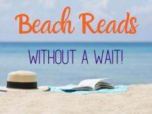 Beach Reads Without a Wait
