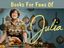 Books For Fans of Julia
