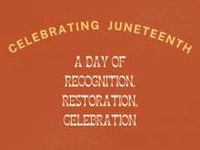 Celebrating Juneteenth