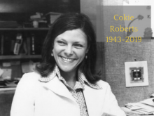 Cokie Roberts 1943-2019