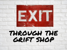 Exit Through the Grift Shop