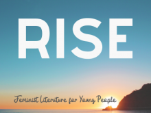 Rise: Feminist Literature for Young Readers