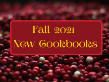 Fall 2021 New Cookbooks