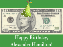 Happy Birthday, Alexander Hamilton!