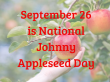 September 26 is National Johnny Appleseed Day
