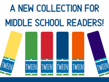 new tween collection for middle school readers