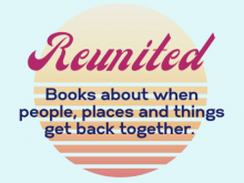 Reunited: Books About Getting Back Together