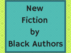 New fiction by Black authors