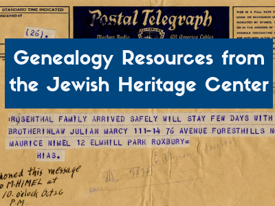 Genealogy Resources from the Jewish Heritage Center