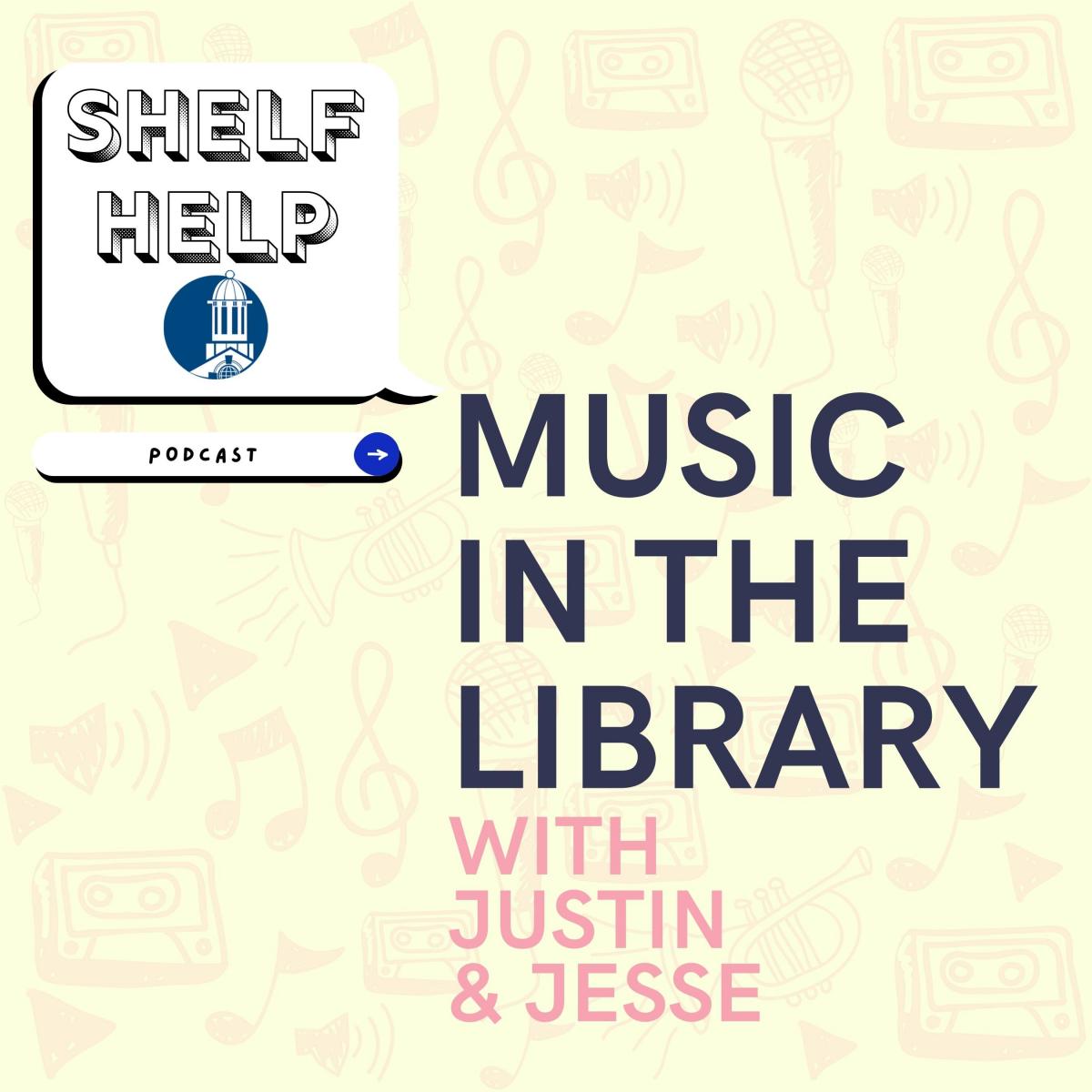 Episode 23: Music in the Library with Jess and Justin