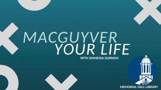 MacGyver Your Life Workshop with Jennessa Durrani