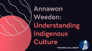 Annawon Weeden: Understanding Indigenous Culture