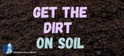 Get the Dirt on Soil