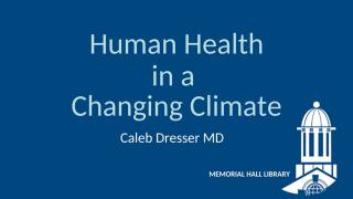 Human Health in a Changing Climate